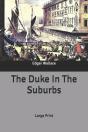 The Duke In The Suburbs - Preview