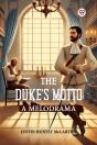 The Dukeâ€™S Mottoa Melodrama (Edition1) - Preview