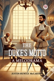 Capa do artigo The Dukeâ€™S Mottoa Melodrama (Edition1)