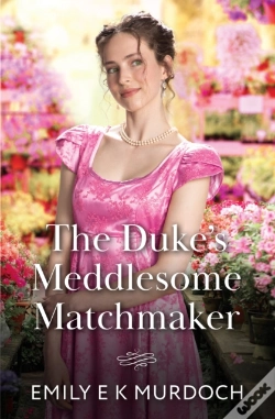 Capa do artigo The Duke'S Meddlesome Matchmaker