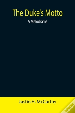 Capa do artigo The Duke'S Motto: A Melodrama