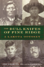 The Dull Knifes Of Pine Ridge - Preview