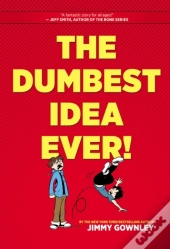 The Dumbest Idea Ever!