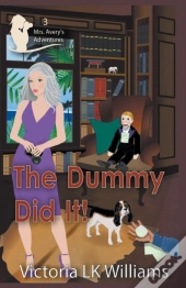 The Dummy Did It