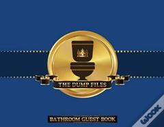 The Dump Files Bathroom Guest Book