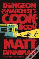 The Dungeon Anarchist's Cookbook