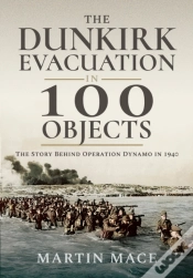 Capa do artigo The Dunkirk Evacuation In 100 Objects