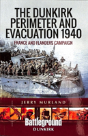 The Dunkirk Perimeter And Evacuation 1940 - Preview