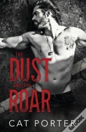 The Dust And The Roar