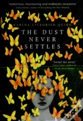 The Dust Never Settles
