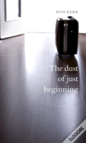 The Dust Of Just Beginning
