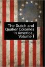 The Dutch And Quaker Colonies In America - Preview