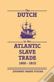 Capa do artigo The Dutch In The Atlantic Slave Trade, 1600â€“1815