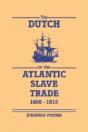 The Dutch In The Atlantic Slave Trade, 1600â€“1815 - Preview