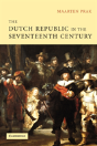 The Dutch Republic In The Seventeenth Century - Preview