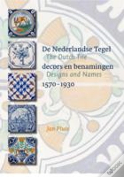 Capa do artigo The Dutch Tile: Designs And Names 1570-1930