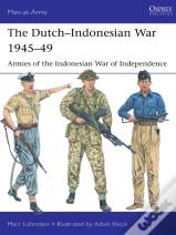 The Dutchâ€“Indonesian War 1945â€“49