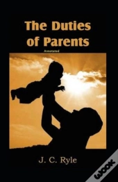 The Duties Of Parents Annotated