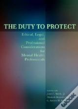 The Duty To Protect
