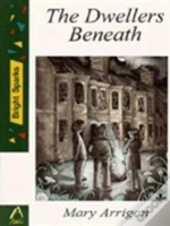 The Dwellers Beneath