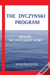 The  Dyczynski   Program: Healing The In