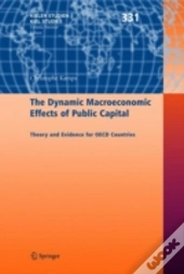 The Dynamic Macroeconomic Effects Of Public Capital