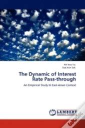 The Dynamic Of Interest Rate Pass-Through