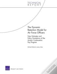 The Dynamic Retention Model For Air Force Officers