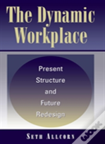 The Dynamic Workplace