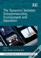The Dynamics Between Entrepreneurship, Environment And Education