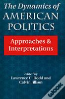 The Dynamics Of American Politics