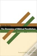 The Dynamics Of Biblical Parallelism