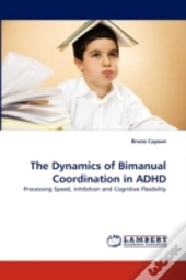 The Dynamics Of Bimanual Coordination In Adhd