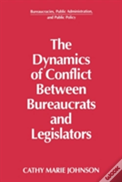 Capa do artigo The Dynamics Of Conflict Between Bureaucrats And Legislators