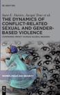 The Dynamics Of Conflict-Related Sexual And Gender-Based Violence - Preview