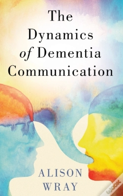 Capa do artigo The Dynamics Of Dementia Communication