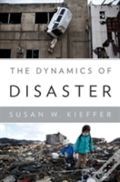 The Dynamics Of Disaster