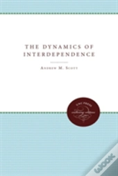 The Dynamics Of Interdependence
