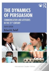 The Dynamics Of Persuasion
