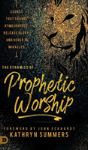 The Dynamics Of Prophetic Worship - Preview