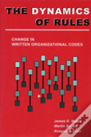 The Dynamics Of Rules