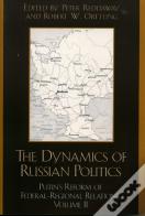 The Dynamics Of Russian Politics