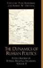 The Dynamics Of Russian Politics - Preview