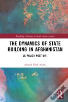 The Dynamics Of State Building In Afghanistan