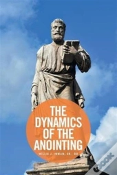 The Dynamics Of The Anointing