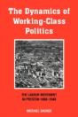 The Dynamics Of Working-Class Politics - Preview
