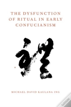 Capa do artigo The Dysfunction Of Ritual In Early Confucianism