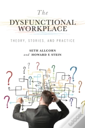 Capa do artigo The Dysfunctional Workplace