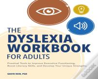 The Dyslexia Workbook For Adults