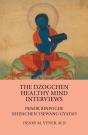 The Dzogchen Healthy Mind Interviews - Preview